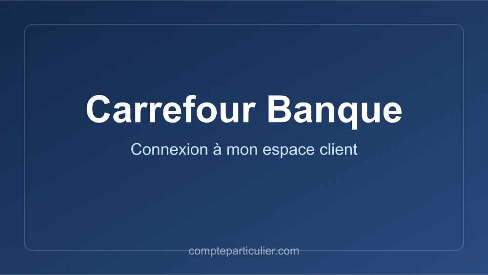 Page de connexion de l'espace client Carrefour Banque