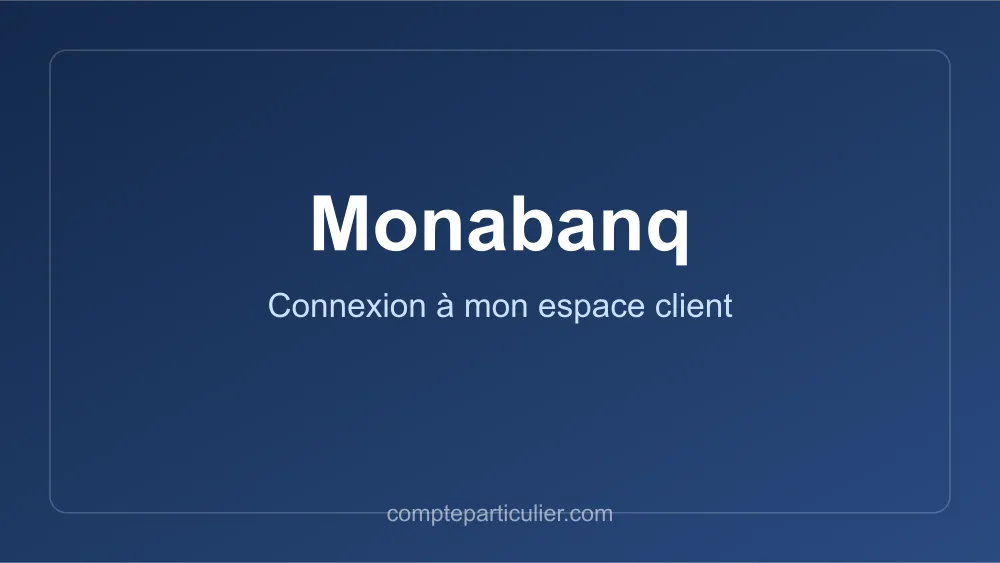 Espace client Monabanq gestion de compte bancaire
