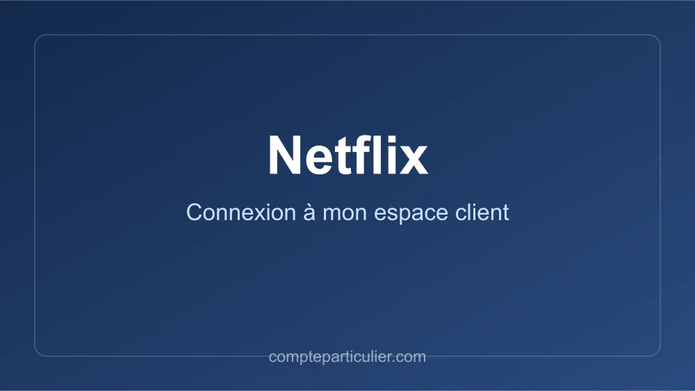 Gestion de l'abonnement et des profils Netflix